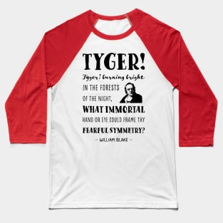 William Blake Tyger Tyger Baseball T-Shirt